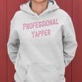 Professional Yapper Loud Sarcastic Talkative Women Premium Women's Hoodie