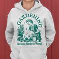 Vintage Love Plant Gardening Lady Because Murder Falsch Ist Kapuzenpullover für Damen