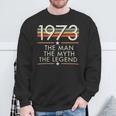 1973 The Man The Myth The Legend Sweatshirt Gifts for Old Men