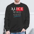 With Alice Wird Gut Wahrhafdig Weidel For German Chancellor Sweatshirt Geschenke für alte Männer