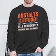 Anstaltleitungerrückte Machen Was Ich Sage Irrenhaus Sweatshirt Geschenke für alte Männer