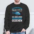 Apology Helicopter See Helicopter Pilot Sweatshirt Geschenke für alte Männer