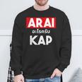 Arai Cape Thai Script Saying Thailand Sweatshirt Geschenke für alte Männer