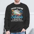 Bahamas Cruise 2025 Family Matching Cruise Bahamas Vacation Sweatshirt Gifts for Old Men