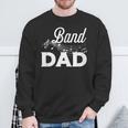 Band Dad Marching Band Father Marching Band Dad Sweatshirt Gifts for Old Men