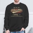 Das Ist Ein Abrams Ding Das Würdest Du Nicht Verstehen Abrams Name Sweatshirt Geschenke für alte Männer