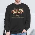 Das Ist Ein Webb Ding Das Würdest Du Nicht Verstehen Webb Name Sweatshirt Geschenke für alte Männer