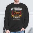 Das Ist Ein Westermann Ding Das Würdest Du Nicht Verstehen Westermann Name Sweatshirt Geschenke für alte Männer