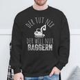 Der Tut Nix Der Will Nur Baggern Bagger Sweatshirt Geschenke für alte Männer