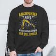 Digger Driver Dad Construction Machine Digger Driver Slogan Sweatshirt Geschenke für alte Männer