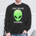 I Don't Believe In HumansSweatshirt Geschenke für alte Männer