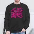 Enjoy All We Need Is Love You Need Love Spread Love Graphic Sweatshirt Geschenke für alte Männer