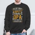 Es Ist Erst Kaputt Wenn Opa Es Nicht Reparieren Kann German Sweatshirt Geschenke für alte Männer