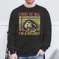 First Of All I'm A Delight Sweatshirt Geschenke für alte Männer