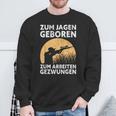 Hunter Zum Jagen Geboren S Sweatshirt Geschenke für alte Männer