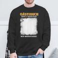 Gästebuch Mein 40 Geburtstag Wir Waren Dabei Sweatshirt Geschenke für alte Männer