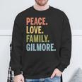 Gilmore Last Name Peace Love Family Matching Sweatshirt Gifts for Old Men
