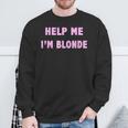 Help Me I'm Blonde Sweatshirt Geschenke für alte Männer