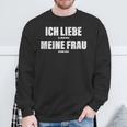 Herren Ich Liebe Meine Frau Ehemann Sarkasmusalentinstag Spruch Sweatshirt Geschenke für alte Männer