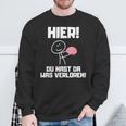 Hier Du Hast Da Waserloren Sweatshirt Geschenke für alte Männer