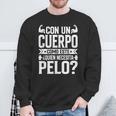 Hombre Con Un Cuerpo Como Este Quien Necesita Pelo Divertido Camisa de entrenamiento Regalos para ancianos