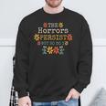 The Horrors Persist But So Do I Vintage Sunset Flower Sweatshirt Gifts for Old Men