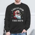 I Do It For The Ho's Santa Sweatshirt Geschenke für alte Männer