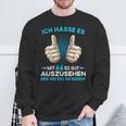 Ich Hasse Es Mit 66 So Gut Aussehen Was Soll Ich Machen Sweatshirt Geschenke für alte Männer