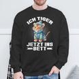 Ich Tiger Jetzt Ins Bett Schlafen Pyjamas Tired Pyjama Sweatshirt Geschenke für alte Männer