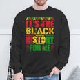 It's The Black History For Me African Black History Month Sweatshirt Gifts for Old Men