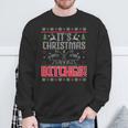 It's Christmas Bitches Ugly Christmas Xmas Premium Sweatshirt Gifts for Old Men