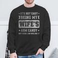 It's Not Easy Being My Wife's Arm Candy Retro Husband Sweatshirt Gifts for Old Men