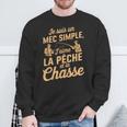 Je Suis Un Mec Simple J'aime Pêche Chasse Humoristique Sweater e Cadeaux pour les vieillards