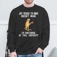 Just Because I'm Awake Doesn't Mean Sloth Lazy Sweatshirt Gifts for Old Men
