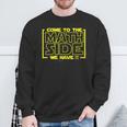 Come To The Math Page We Have Pi Math ers Sweatshirt Geschenke für alte Männer