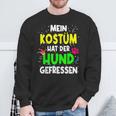 Mein Kostüm Hat Der Hund Gefressen For Carnival S Sweatshirt Geschenke für alte Männer