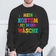 Mein Kostüm Ist In Der Wäsche Confetti For Carnival Fancy Dress Sweatshirt Geschenke für alte Männer