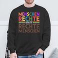 Menschenrechte Statt Rechte Menschen Regenbogen Spruch Sweatshirt Geschenke für alte Männer