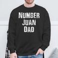 Number Juan Dad For Fathers Day Sweatshirt Gifts for Old Men