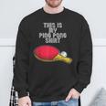 Ping Pong Hobby Table Tennis Slogan Sweatshirt Geschenke für alte Männer