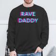 Rave Daddy Techno Edm Music Festival Father Dad Raver Sweatshirt Geschenke für alte Männer