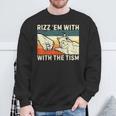 Rizz Em With The Tism Rizzler Joke Meme Rizzling Squirrel Sweatshirt Gifts for Old Men Rizz Em With The Tism Rizzler Joke Meme Rizzling Squirrel Sweatshirt Gifts for Old Men