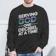 Serving God One Decibel At a Time Church Production Sweatshirt Gifts for Old Men