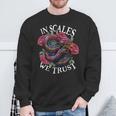 Snake Owner In Scales We Trust Reptile Lover For Pet Snake Sweatshirt Gifts for Old Men