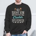 Social Media So Sieht Ein Richtig Cool Influencer Aus Sweatshirt Geschenke für alte Männer