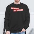 Stylish Eat Pussy Not Animalsegan Sweatshirt Geschenke für alte Männer