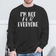 AS Tees Sarcastic I'm Not For Everyone Cup Of Tea Sweatshirt Gifts for Old Men
