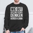 Thinking Hearing Sayings Sweatshirt Geschenke für alte Männer