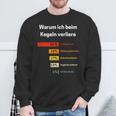 Warum Ich Beim Kegelnerloere Kegelnerlo Sweatshirt Geschenke für alte Männer