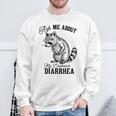 Ask Me About My Explosive Diarrhea Racoon Sweatshirt Gifts for Old Men